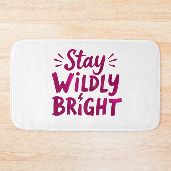 Item preview, Stay Wildly Bright - Bold Magenta Brushstroke Typography designed and sold by Wear2Transform.