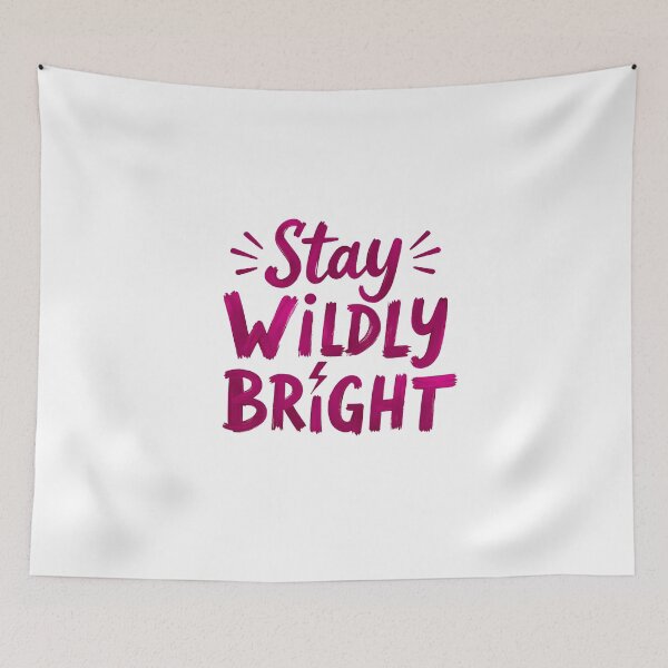 Item preview, Stay Wildly Bright - Bold Magenta Brushstroke Typography designed and sold by Wear2Transform.