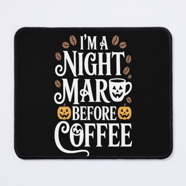 Item preview, Nightmare Before Coffee A Halloween Brew designed and sold by HaiharryCartoon.