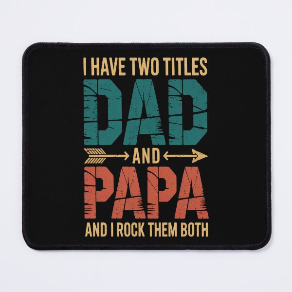Item preview, I Have Two Titles Dad And Papa Funny Father's Day Dad designed and sold by CottonCandyPrin.