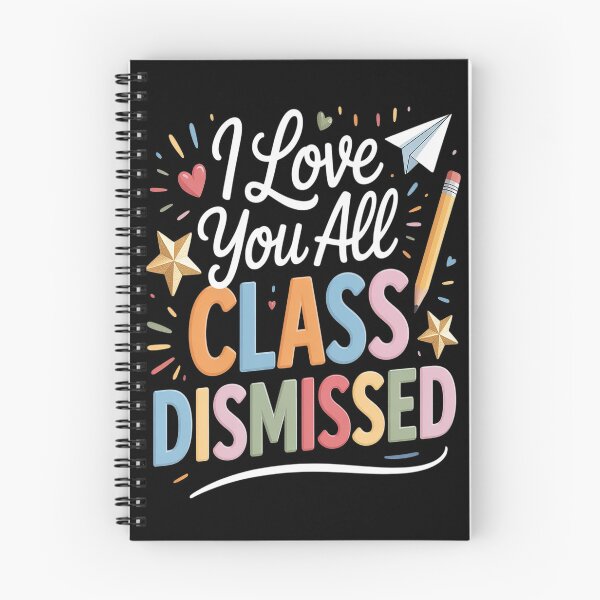 Item preview, I Love You All Class Dismissed Teacher Last Day Of School designed and sold by CottonCandyPrin.
