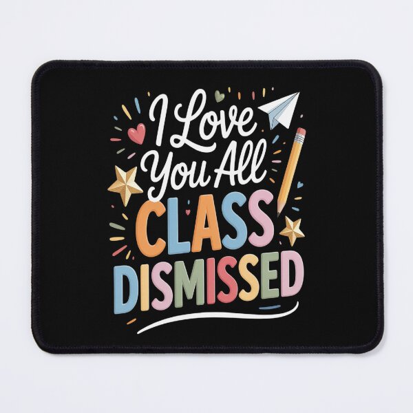 Item preview, I Love You All Class Dismissed Teacher Last Day Of School designed and sold by CottonCandyPrin.