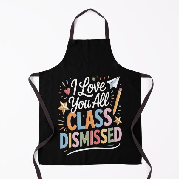Item preview, I Love You All Class Dismissed Teacher Last Day Of School designed and sold by CottonCandyPrin.