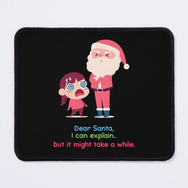Item preview, Dear Santa… I Messed Up. Let Me Explain designed and sold by SamartkitDesign.