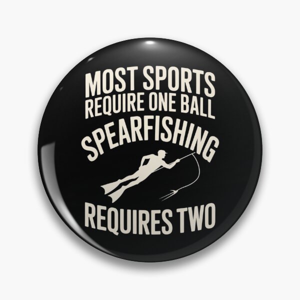 Item preview, Mens Most Sports Require One Ball Spearfishing Requires Two designed and sold by andreaswest.