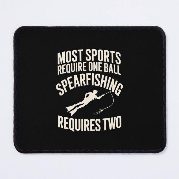 Item preview, Mens Most Sports Require One Ball Spearfishing Requires Two designed and sold by andreaswest.