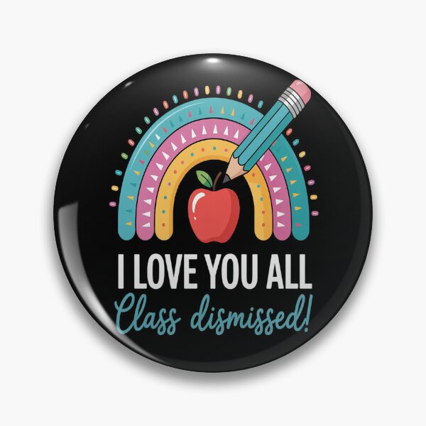 Item preview, I Love You All Class Dismissed Teacher Last Day of School designed and sold by CottonCandyPrin.