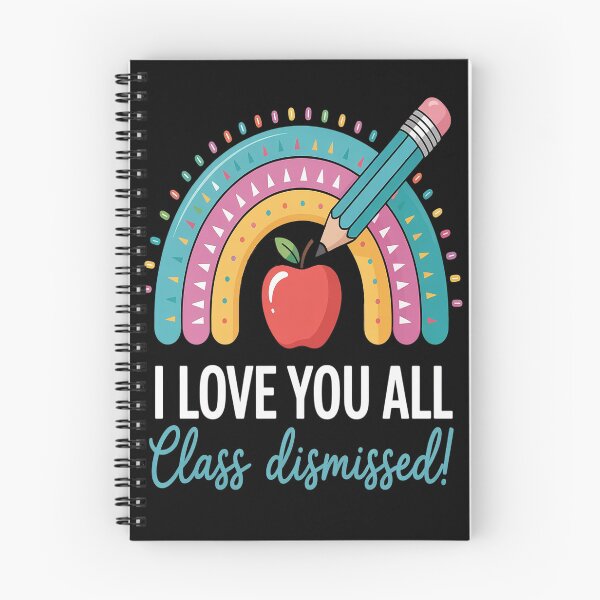 Item preview, I Love You All Class Dismissed Teacher Last Day of School designed and sold by CottonCandyPrin.