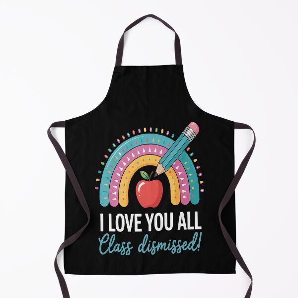 Item preview, I Love You All Class Dismissed Teacher Last Day of School designed and sold by CottonCandyPrin.