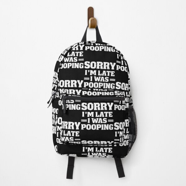 Item preview, Sorry I'M Late I Was Pooping designed and sold by malhanasbih.