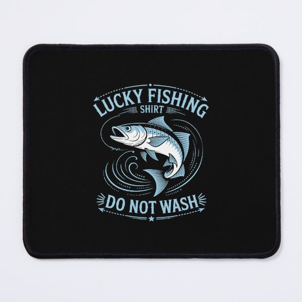 Item preview, Lucky Fishing Do Not Wash Fishing Lover designed and sold by andreaswest.