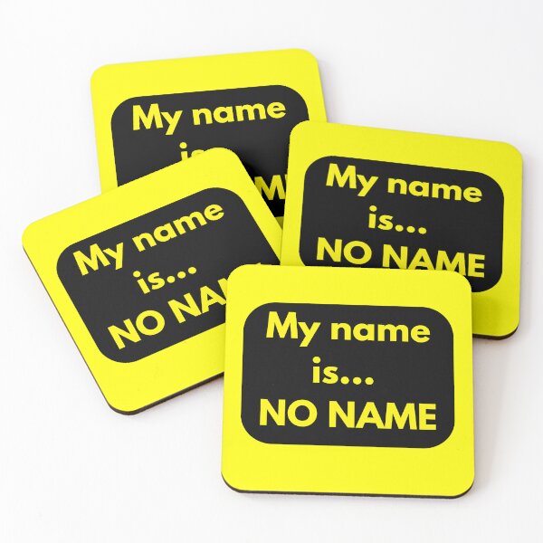Item preview, My name is NO NAME designed and sold by Chris-graphics-art.