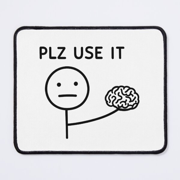 Item preview, PLZ USE IT – Minimalist Brain Reminder Design designed and sold by haitrieuic96.