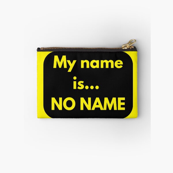 Item preview, My name is NO NAME designed and sold by Chris-graphics-art.