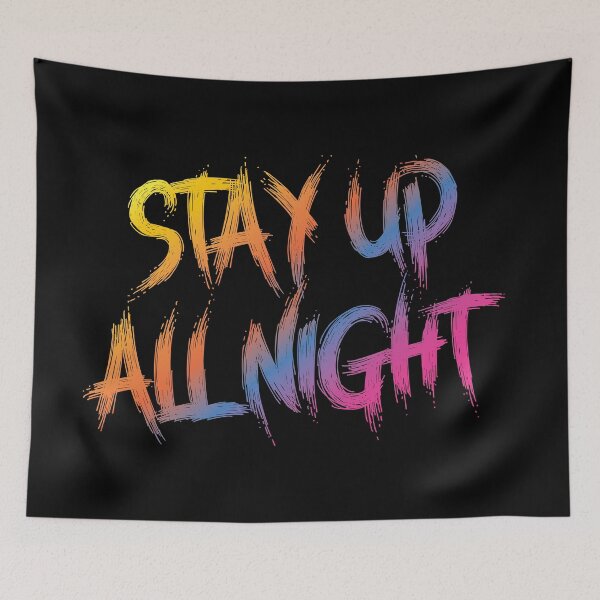 Item preview, Stay Up Nocturnal Lifestyle designed and sold by Scaryzz.