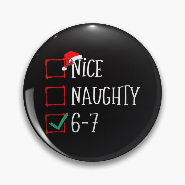 Item preview, Funny 6-7 Meme Nice Naughty Christmas Brain Rot designed and sold by SchowalterWalla.