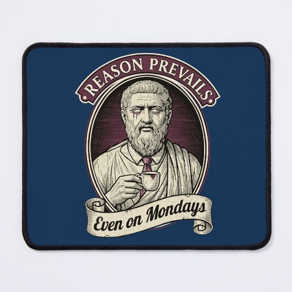 Item preview, Reason Prevail Even On Mondays - Funny Stoic Philosophy & Office Humor designed and sold by CREEPY CRAZE.