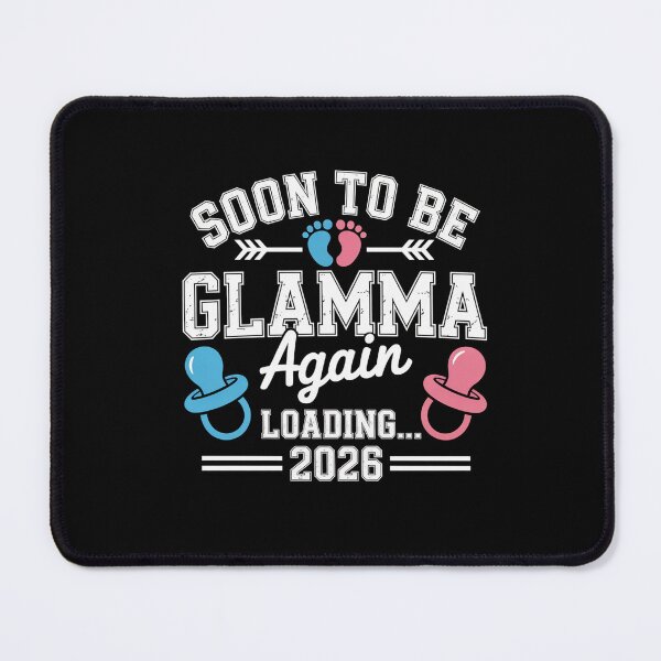 Item preview, Soon To Be Glamma Again 2026 Loading Matching Family designed and sold by StephenDDArt.