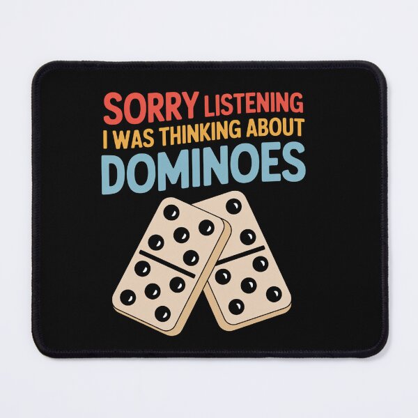 Item preview, Sorry I Wasn'T Listening Dominoes Lover designed and sold by MeowtivationP.