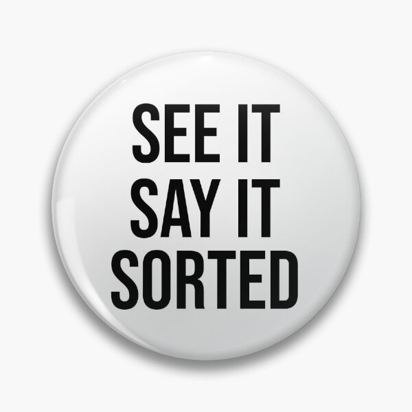 Item preview, See it, Say it, Sorted designed and sold by HabeshaCloset.
