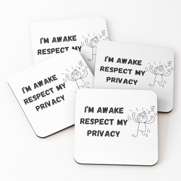 Item preview, I'm awake respect my privacy designed and sold by Chris-graphics-art.