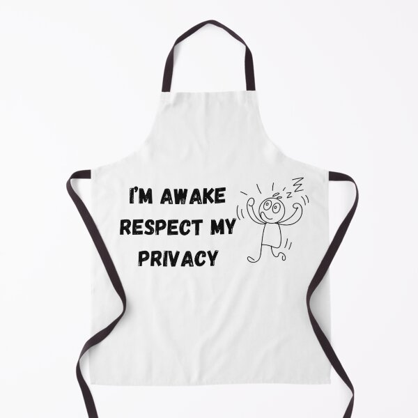 Item preview, I'm awake respect my privacy designed and sold by Chris-graphics-art.
