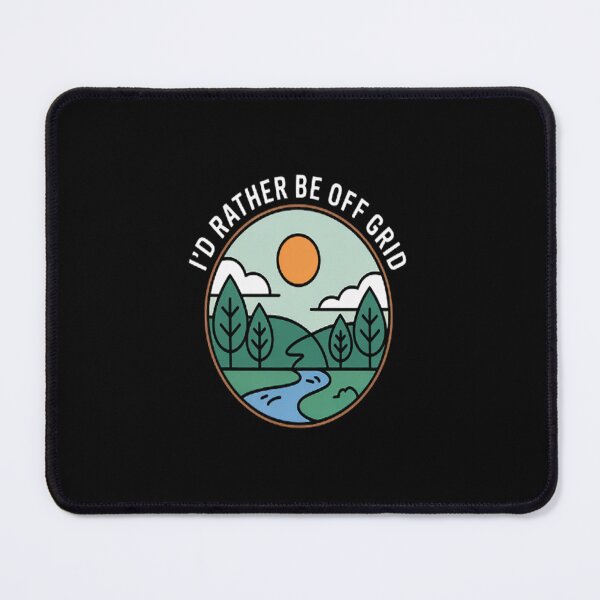 Item preview, I'd Rather Be Off Grid, Off Grid Happy Camping Mountain designed and sold by TheRetroStyle.