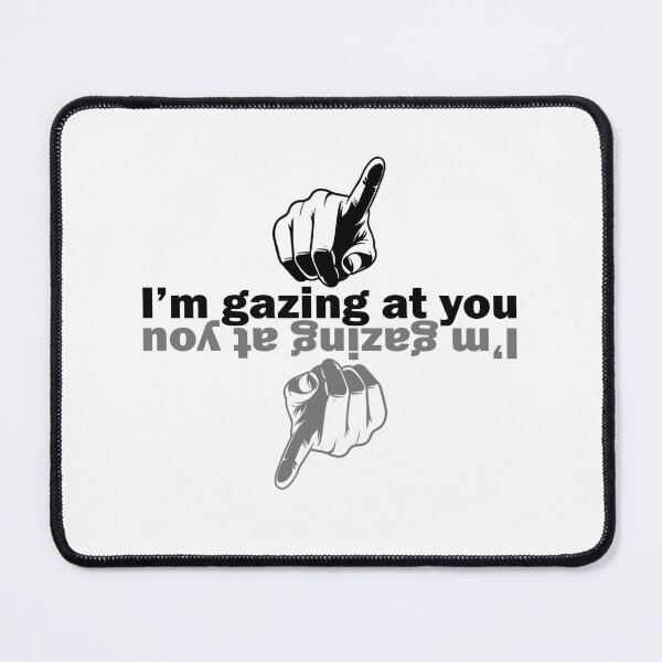 Item preview, I’m gazing at you designed and sold by GooniSL.