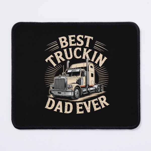 Item preview, Truck Driver Best Trucking Dad Ever designed and sold by StephenDDArt.