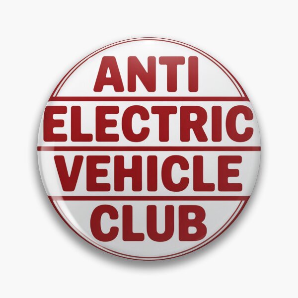 Item preview, Anti Electric Vehicle Club Retro Badge designed and sold by MonkiFlipp.