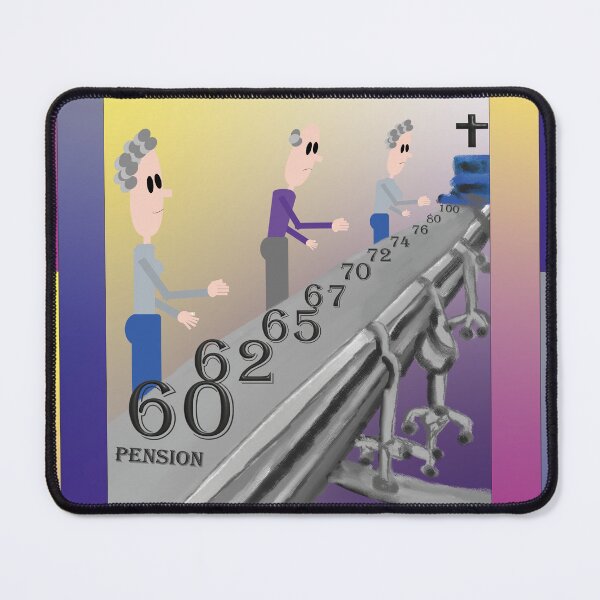 Item preview, Social Satire on Retirement Age designed and sold by DCSMKreativ.