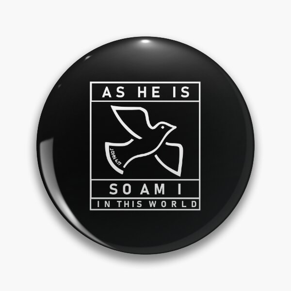 Item preview, As He is so am I in this world square 2 designed and sold by Warih.