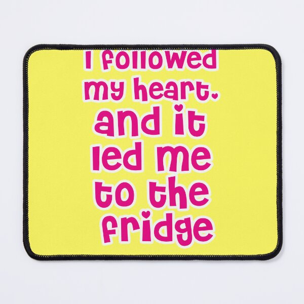 Item preview, I followed my heart and it led me to the fridge designed and sold by Mauswohn.