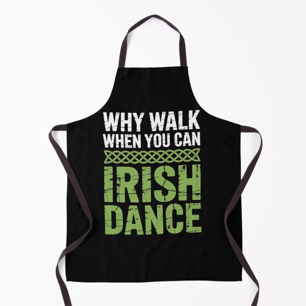 Item preview, Why Walk When You Can Irish Dance designed and sold by StephenDDArt.