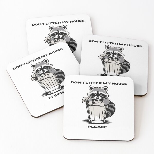 Item preview, Raccon "Don't litter my house please" designed and sold by Chris-graphics-art.