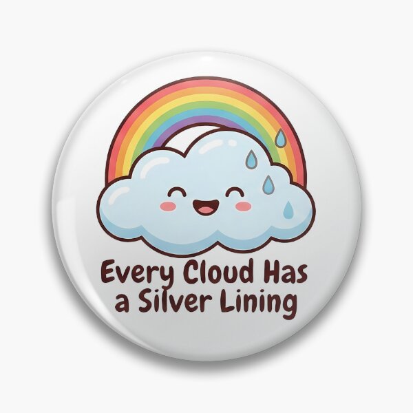 Item preview, Cute Rainbow Cloud Silver Lining Positive Quote designed and sold by k3rstman1.