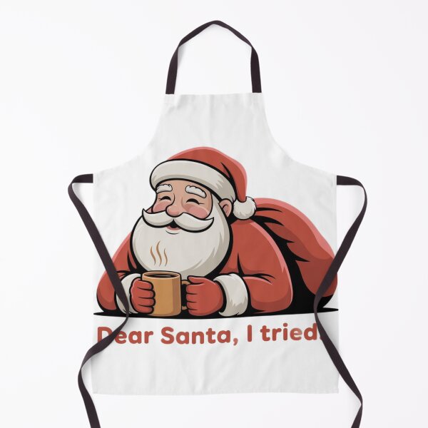 Item preview, Dear Santa, I Tried – Funny Christmas Santa Illustration designed and sold by EchoGrafik.
