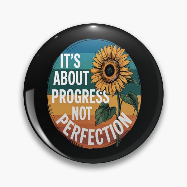 Item preview, IT'S ABOUT PROGRESS NOT PERFECTION designed and sold by TheRetroStyle.