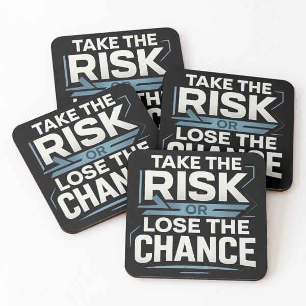 Item preview, Take The Risk Or Lose The Chance designed and sold by WearTheArtx.