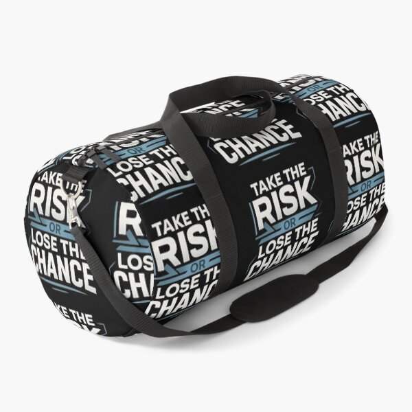 Item preview, Take The Risk Or Lose The Chance designed and sold by WearTheArtx.
