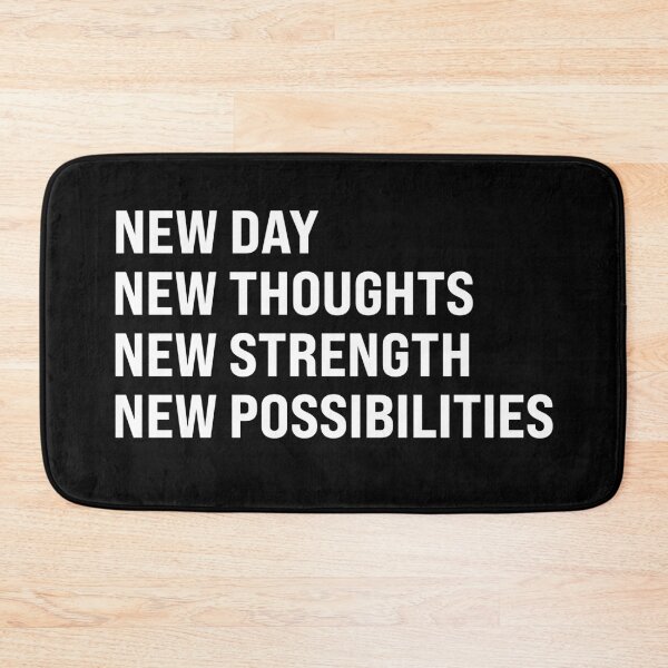 Item preview, New Day New Thoughts New Strength New Possibilities designed and sold by MO DESIGNS.