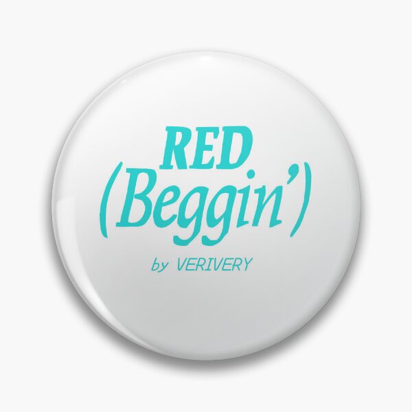 Item preview, RED (Beggin') by VERIVERY designed and sold by ArtRaftPro.