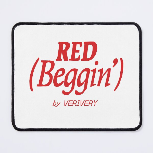 Item preview, RED (Beggin') by VERIVERY designed and sold by ArtRaftPro.