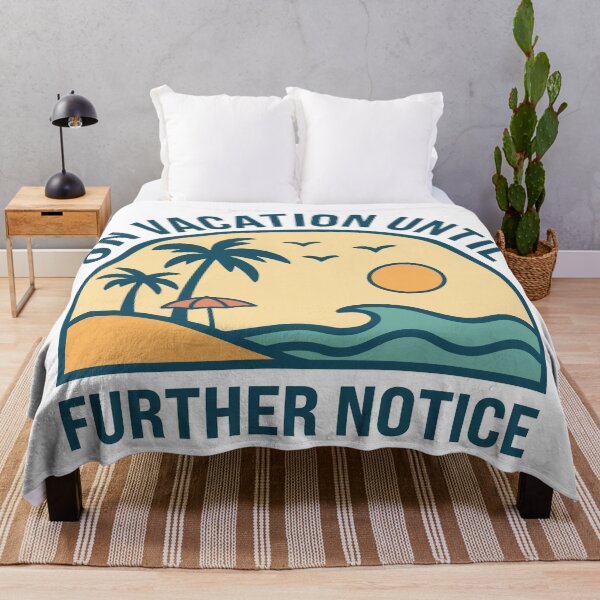 Item preview, On Vacation Until Further Notice designed and sold by MO DESIGNS.