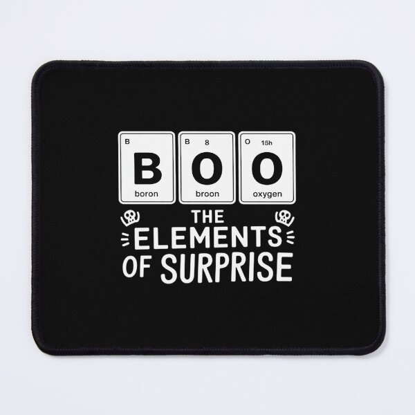 Item preview, BOO The Elements Of Surprise Funny Halloween periodic table designed and sold by RoyTill0Art.