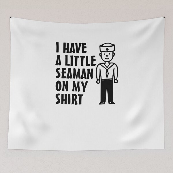 Item preview, I Have A Little Seaman On My Shirt V4 designed and sold by TeeTimeGuys.