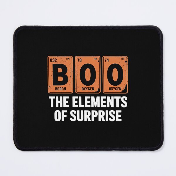 Item preview, Boo The Elements of Surprise Science Chemistry Halloween  designed and sold by RoyTill0Art.