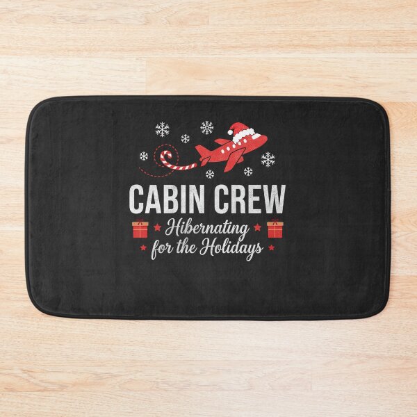 Item preview, Cabin Crew Hibernating Holidays Christmas Humor designed and sold by FreshVibe Prints.