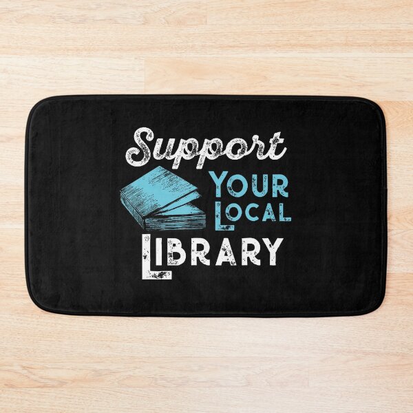 Item preview, Support Your Local Library – Book Lovers designed and sold by gdmbgttepbl32.
