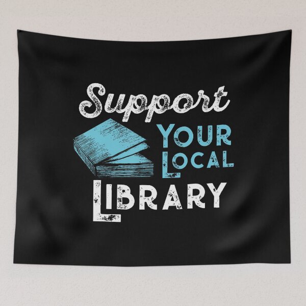 Item preview, Support Your Local Library – Book Lovers designed and sold by gdmbgttepbl32.